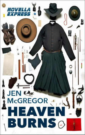 cover for Heaven Burns a novella by Jen McGregor